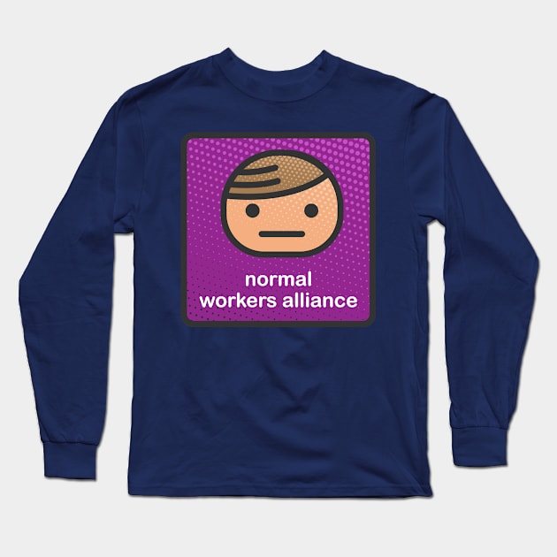 Normal Workers Alliance Long Sleeve T-Shirt by sixx1979